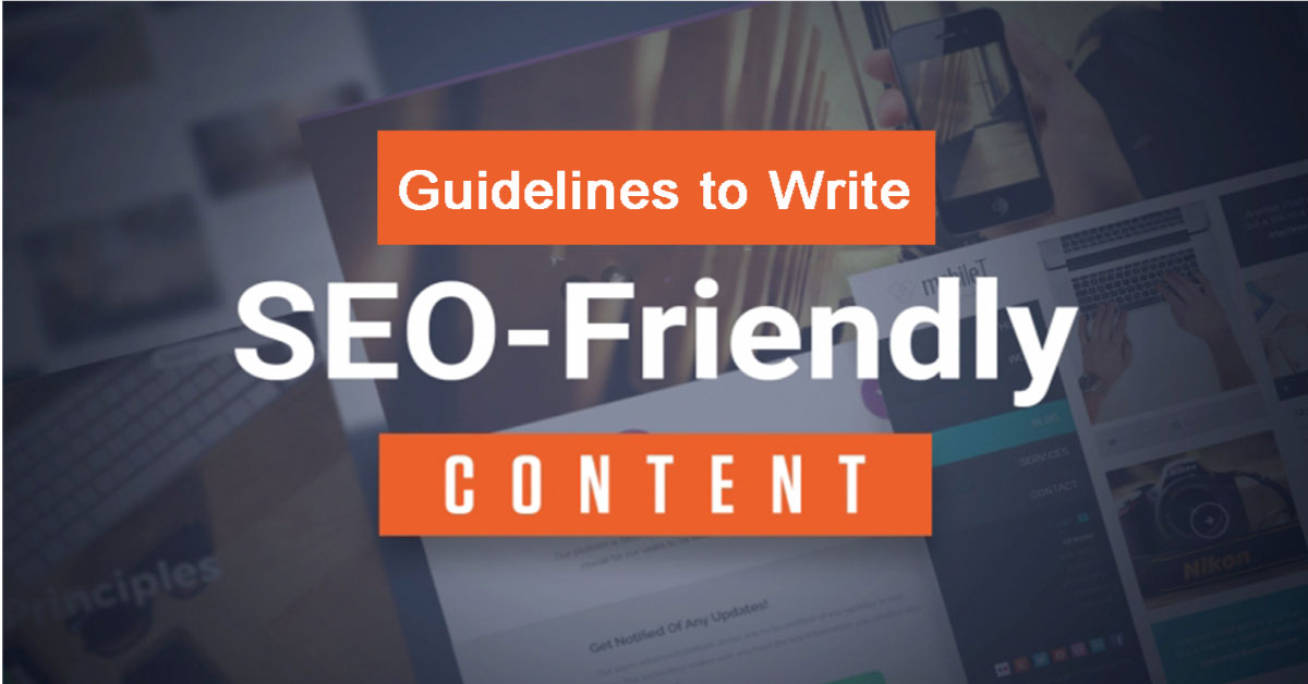 Guidelines to Write SEO Friendly Content